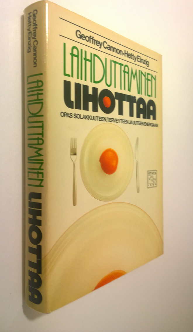 Geoffrey Cannon : Laihduttaminen lihottaa
