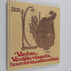Vanhan Venäjän viisautta, huumoria, uskomuksia - pikkukuva 1