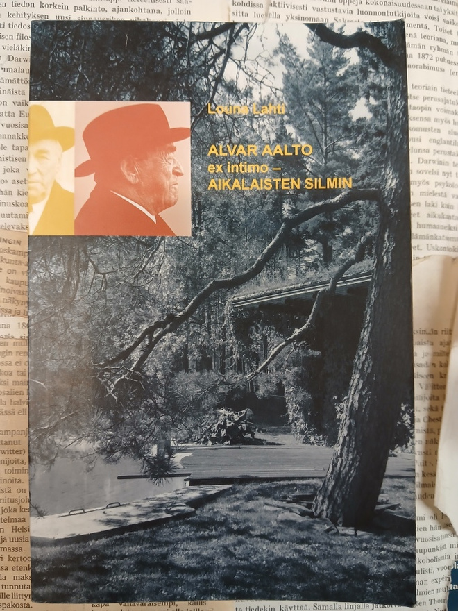 Louna Lahti - Alvar Aalto: ex intimo (nid.)