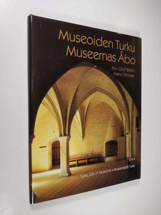 Per-Olof Welin : Museoiden Turku = Museernas Åbo = Turku,...