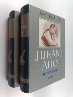 Antti J. Aho : Juhani Aho 1-2 : elämä ja teokset