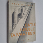 Arvi Kivimaa : Katu nousee taivaaseen : novelleja - pikkukuva 1