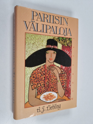 A. J. Liebling : Pariisin välipaloja : Kaupunki makuelämy...