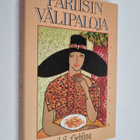 A. J. Liebling : Pariisin välipaloja : Kaupunki makuelämy... - pikkukuva 1