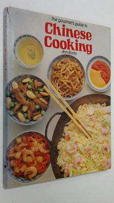 Ann Body : The gourmet guide to Chinese Cooking
