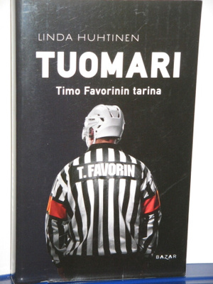 Linda Huhtinen : TUOMARI  Timo Favorinin tarina