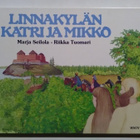 Marja Seilola - Riikka Tuomari : Linnakylän Katri ja Mikko - pikkukuva 1