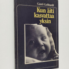 Gusti Gebhardt : Kun äiti kasvattaa yksin - pikkukuva 1