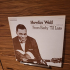Howlin' Wolf - From Early 'Til Late - pikkukuva 1