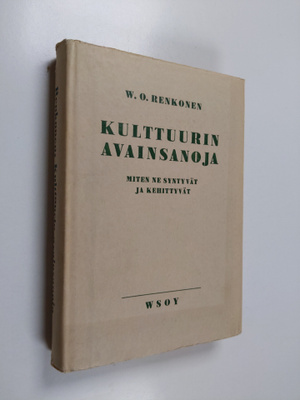 W. O. Renkonen : Kulttuurin avainsanoja : miten ne syntyv...