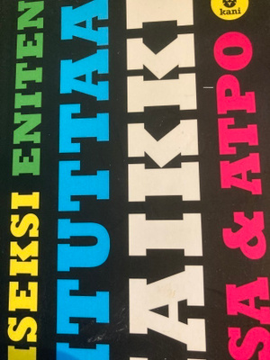 TOISEKSI ENITEN VITUTTAA KAIKKI