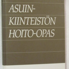 Asuinkiinteistön • hoito-opas - pikkukuva 1