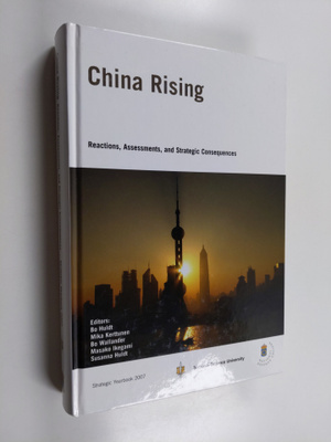 China rising : reactions, assessments, and strategic cons...