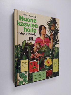 David Longman : Huonekasvien hoito vaihe vaiheelta