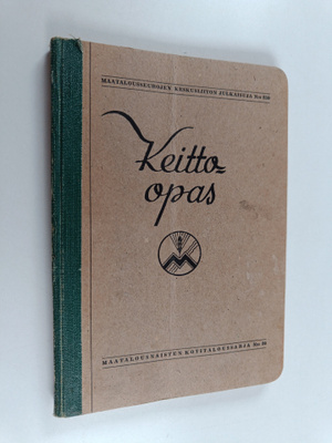 Keitto-opas : Maatalousnaisten julkaisu
