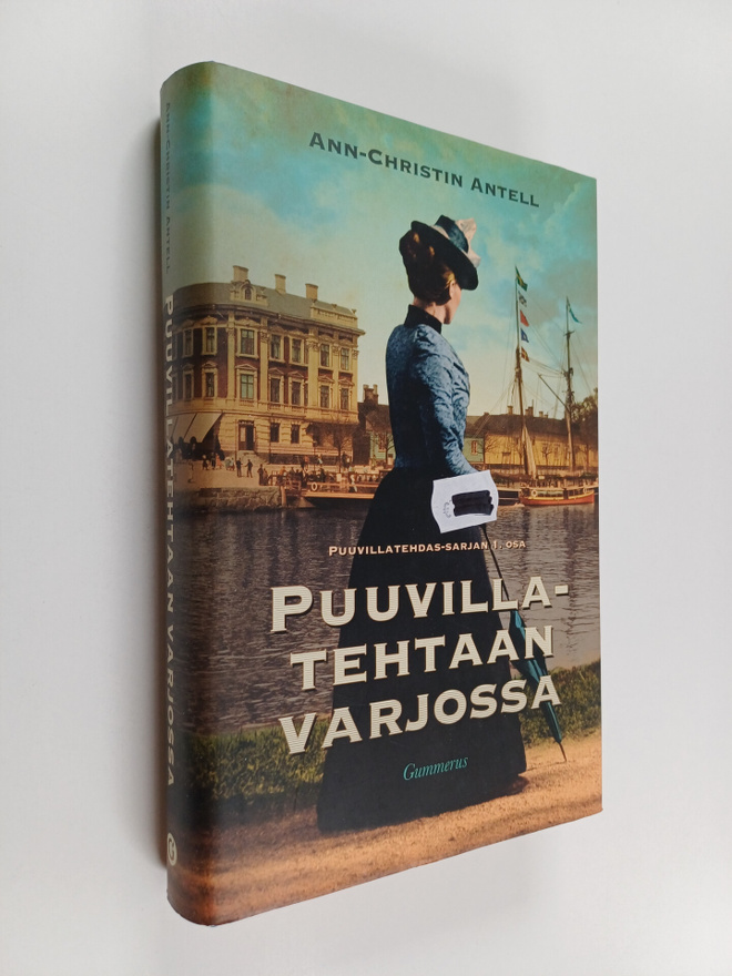Ann-Christin Antell : Puuvillatehtaan varjossa