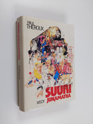 Paul Theroux : Suuri junamatka