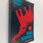 Elizabeth Kolbert : Kuudes sukupuutto : luonnoton historia - pikkukuva 1
