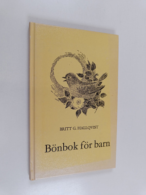 Britt G. Hallqvist : Bönbok för barn