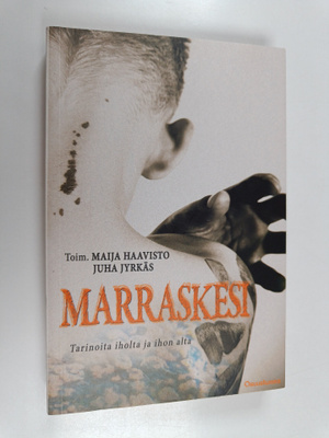 Marraskesi : Tarinoita iholta ja ihon alta