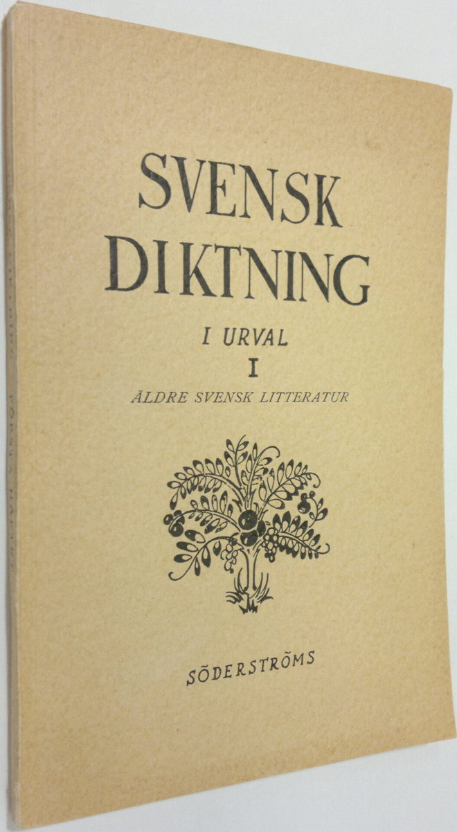 Svensk diktning i urval 1, Äldre svensk litteratur (tom 1...