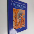 Raili Mikkanen : Histamiinista tulee kummi - pikkukuva 1