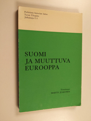 Suomi ja muuttuva Eurooppa