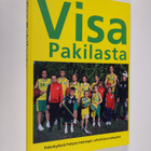 Ossi Viita : Visa Pakilasta : Pakinkylästä Pohjois-Helsin... - pikkukuva 1