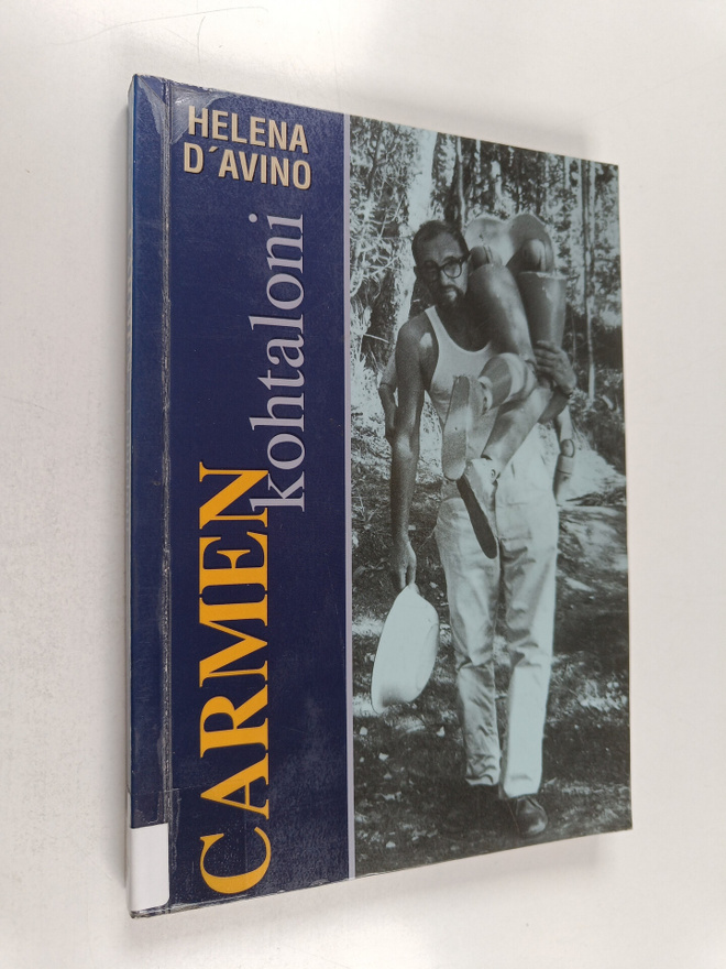 Helena D'Avino : Carmen - kohtaloni