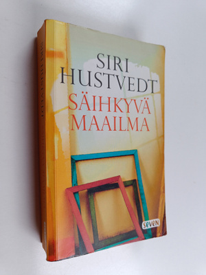 Siri Hustvedt : Säihkyvä maailma