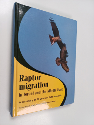 Guy M. Kirwan ym. : Raptor Migration in Israel and the Mi...