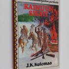 J. K. Kulomaa : Kainuun sissit : seikkailukertomus - pikkukuva 1