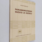 Viljo Nissilä : Paikannimistömme huolto ja suojelu - pikkukuva 1