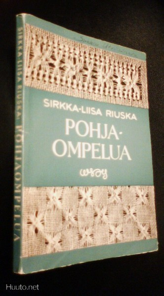 Sirkka-Liisa Riuska: Pohjaompelua (1.p.1955) Sis.postikulut
