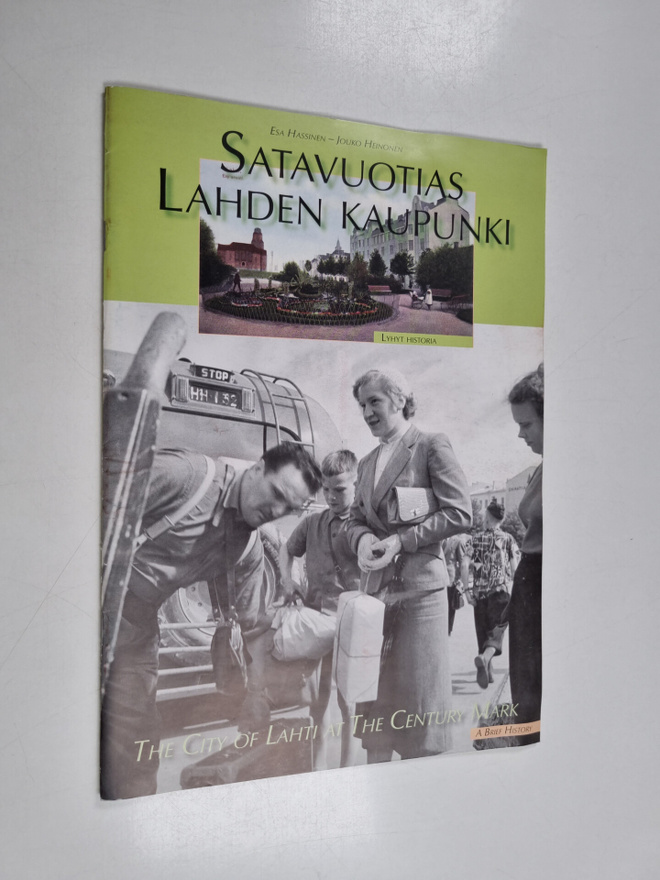 Jouko Heinonen ym. : Satavuotias Lahden kaupunki - lyhyt ...