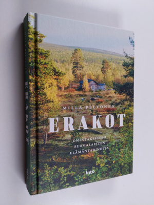 Milla Peltonen : Erakot : omintakeisten suomalaisten eläm...