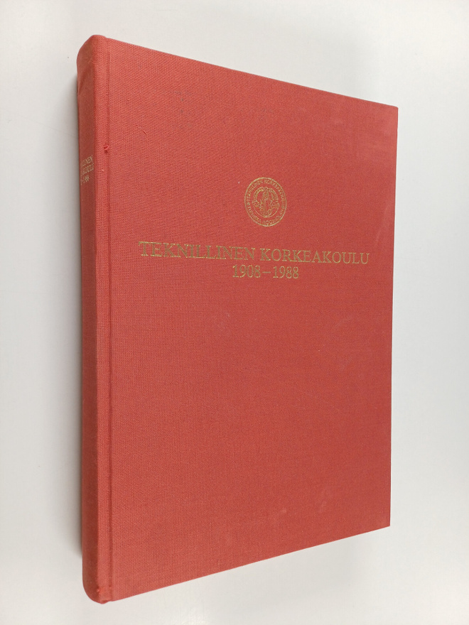 Martti Liesto : Teknillinen korkeakoulu 1908-1988