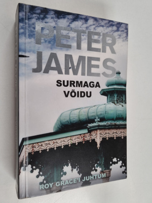 Peter James : Surmaga voidu