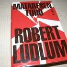 Robert Ludlum Mataresen tuho -sid - pikkukuva 1