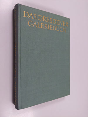 Max Seydewitz : Das Dresdener Galeriebuch - vierhundert J...