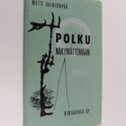 Matti Vainionpää : Polku näkymättömään : runoja - pikkukuva 1