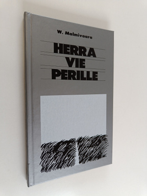 Wilhelmi Malmivaara : Herra vie perille