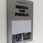 Wilhelmi Malmivaara : Herra vie perille - pikkukuva 1