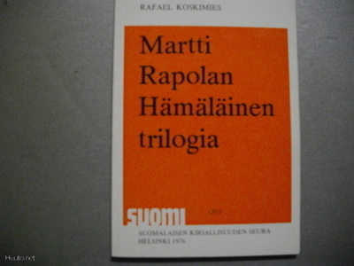 Rafael Koskimies: Martti Rapolan Hämäläinen trilogia (18.3)