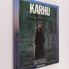 Lassi Rautiainen : Karhu, metsien kuningas = King of the ... - pikkukuva 1