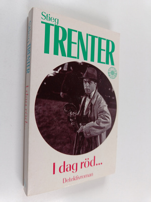 Stieg Trenter : I dag röd