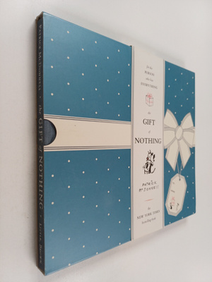 Patrick McDonnell : The Gift of Nothing (Kotelossa)