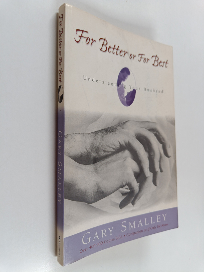 Gary Smalley ym. : For Better Or for Best