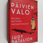 Judy Batalion : Päivien valo : Hitlerin gettojen vastarin... - pikkukuva 1