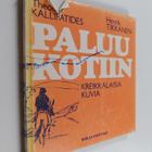 Theodor Kallifatides : Paluu kotiin : kreikkalaisia kuvia - pikkukuva 1